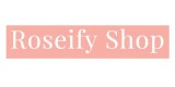 Roseify Shop