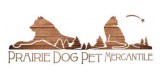 Prairie Dog Pet Mercantile