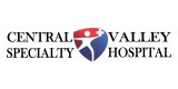 Central Valley Specialty Hospital
