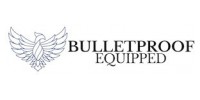 Bulletproof Equipped