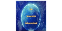 The Universal AI Reference Book