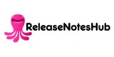 Release Notes Hub