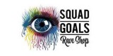 Squad Goals Rave Shop