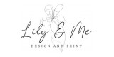 Lily and Me - Design & Print
