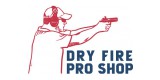 Dry Fire Pro Shop