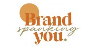 Brand Spanking You