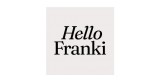 Hello Franki