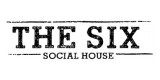 The Six Social House