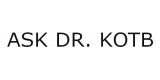 ASK DR. KOTB