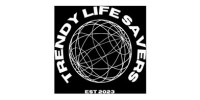 Trendy Life Savers