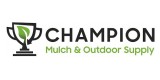 Champion Mulch & Outdoor Supply