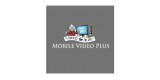 Mobile Video Plus