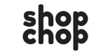 Shop Chop