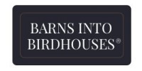 Barns Into Birdhouses