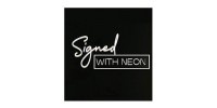 Signed With Neon