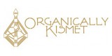 Organically Kismet