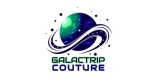 Galactrip Couture