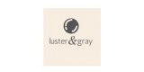 Luster &amp; Gray