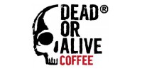 Dead Or Alive Coffee