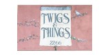 Twigs & Things