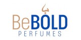 Be Bold Perfumes