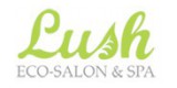 Lush Eco-Salon & Spa