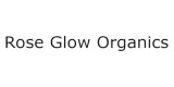 Rose Glow Organics