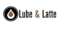Lube And Latte