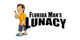 Florida Man's Lunacy