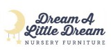 Dream A Little Dream Nursery Furniture