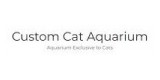 Custom Cat Aquarium