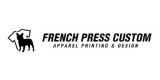 French Press Custom Apparel Printing & Design