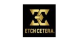 Etch Cetera