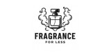 Fragrance For Less
