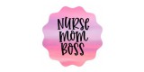 Nurse Mom Boss