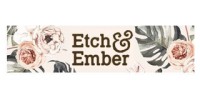 Etch And Ember
