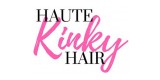 Haute Kinky Hair