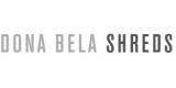 Dona Bela Shreds