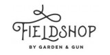 Fieldshop by Garden & Gun