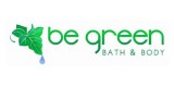 Be Green Bath and Body