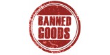 Banned Goods