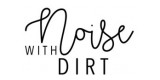 Noise With Dirt