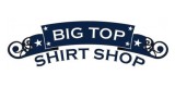 Big Top Shirt Shop