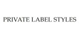 Private Label Styles