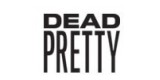 Dead Pretty