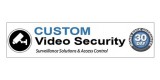 Custom Video Security