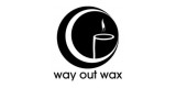 Way Out Wax