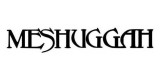Meshuggah Store