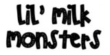Lil' Milk Monsters
