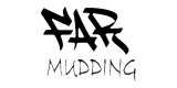 Far Mudding